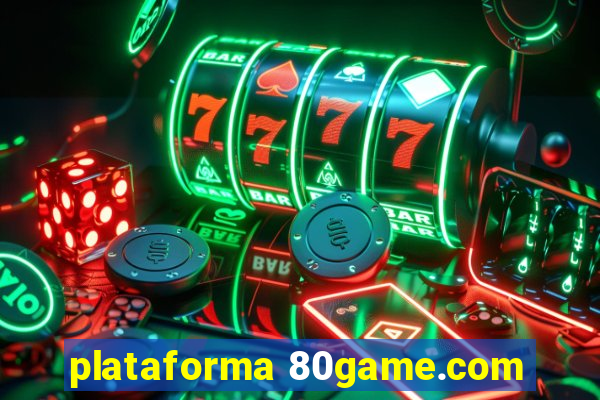 plataforma 80game.com